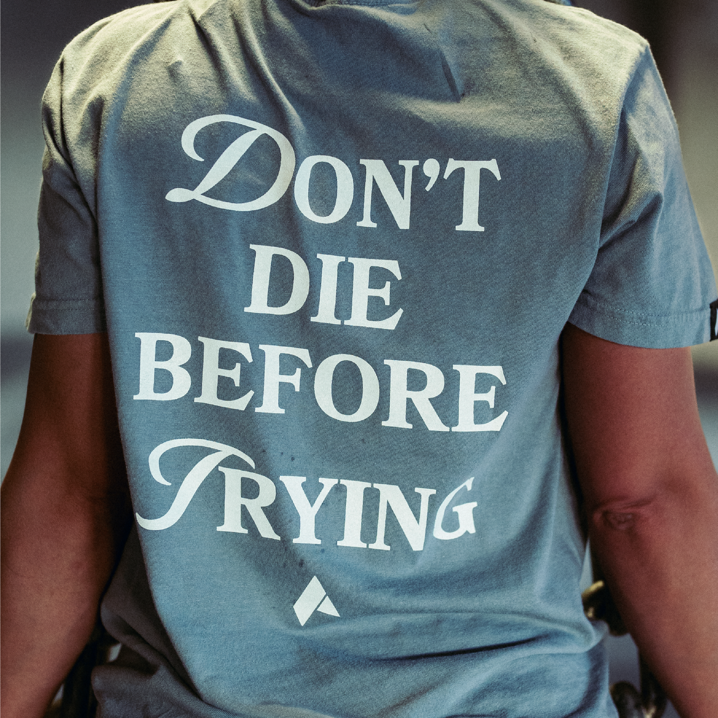 DON'T DIE BEFORE TRYING TEE